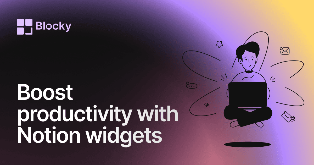 Boost Productivity with Notion Widgets