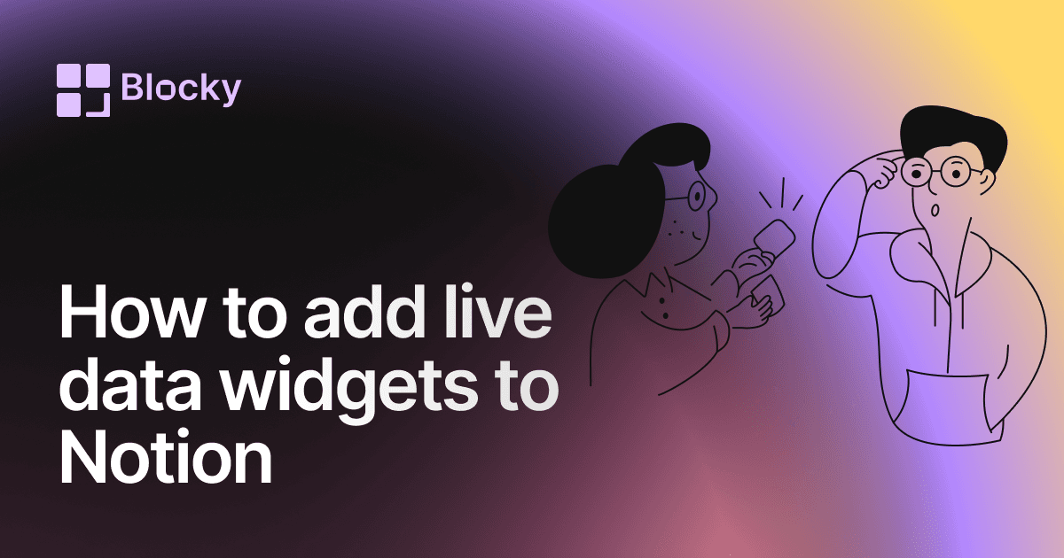 How to Add Live Data Widgets to Notion