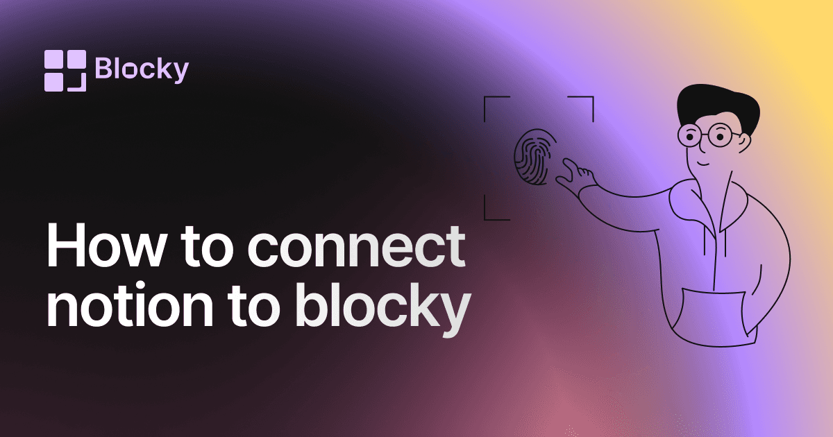 How to Connect Your Notion Workspace to Blocky