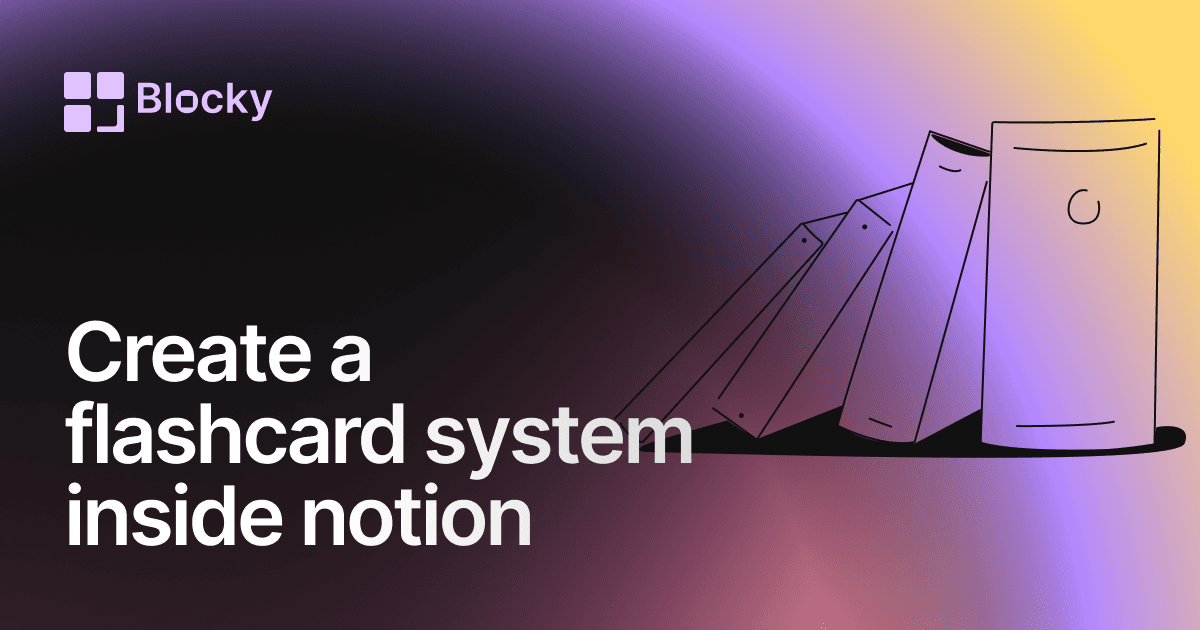 Create a Custom Flashcard System in Notion